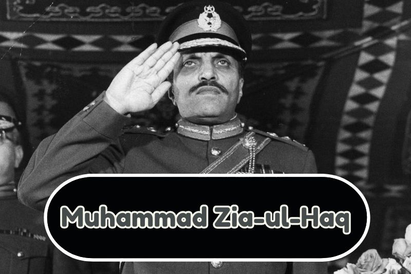 General Muhammad Zia-ul-Haq The Enforcer of Islamization